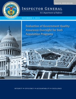 评估政府对国防部采办项目的质量保证监督工作  evaluation of government quality assurance oversight for dod acquisition programs  美国国防部监察长，2014年，34页